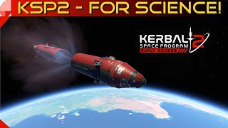 How to Get to Orbit EASY  Beginners Guide  KSP 2  For Science [upl. by Ovid138]