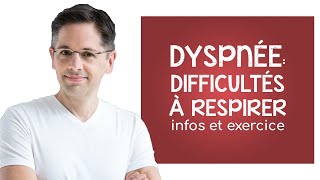 Dyspnée  difficultés respiratoires infos et exercice [upl. by Madda451]