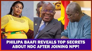 PHILIPA BAAFI REVEALS TOP ECRETS ABOUT NDC AFTER JOINING NPP [upl. by Hpeseoj772]