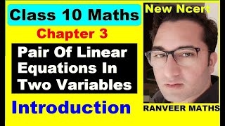 Class 10 Maths  Chapter 3 Introduction  Pair Of Linear Equations In Two Variables  NEW NCERT [upl. by Inami]