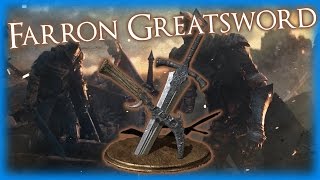 Dark Souls 3  FARRON GREATSWORD Weapon Review [upl. by Chrisman]