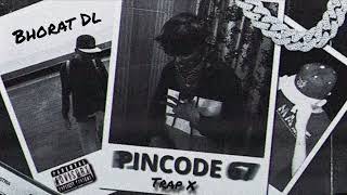 Pincode 55  Bhorat Dl amp Trap Official Music Video 2k24 TrapUrbanoTV [upl. by Leopoldine]