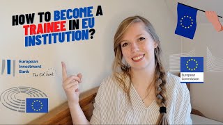 How to become a trainee in European Institution  EU jobs  EU Parlament Court of Justice  EIB [upl. by Zildjian225]