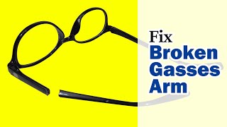 How to Fix Broken Glasses Arm [upl. by Mauralia362]