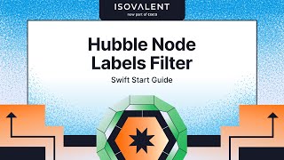 Hubble Node Labels Filter ll Swift Start Guide [upl. by Enilra]