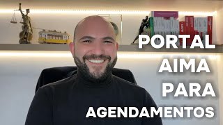 Portal do Agendamento AIMA uma realidade cada vez mais próxima [upl. by Lyndsay]