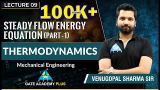 Thermodynamics  Module 3  Steady Flow Energy Equation  Part 1 Lecture 9 [upl. by Hendrick]