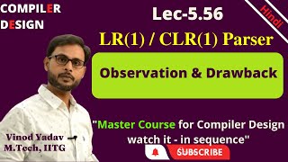 L556  CLR1 Parser Observation and Drawback  Compiler Design CD [upl. by Entroc]