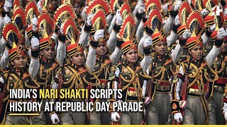 Republic Day Parade 2024 India’s Nari Shakti Scripts History At 26 January Parade [upl. by Ahtekal]