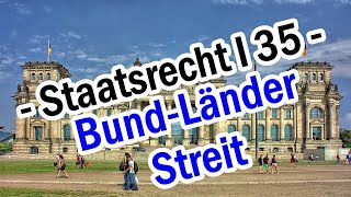 BundLänderStreit  Staatsrecht I 35 [upl. by Arvie700]