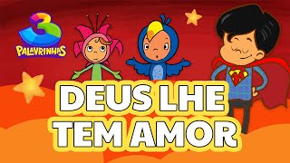 DEUS LHE TEM AMOR  3PALAVRINHAS  VOLUME 2 [upl. by Anitsugua]