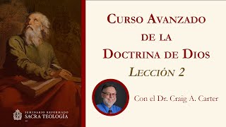 Dr Craig Carter  TS20  Lección 2  Seminario Reformado Sacra Teología [upl. by Letreece]