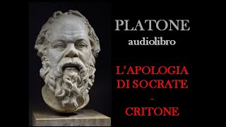 AUDIOLIBRO Platone quotLApologia di Socratequot e quotCritonequot [upl. by Atthia]