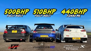 LANCER EVOLUTIONS 500HP EVO 6 vs 510HP EVO 7 vs 440HP EVO 10 [upl. by Erej311]