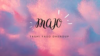 MAJO  Tashi Yaso Dhendup [upl. by Tempest336]