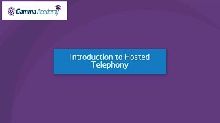 Introduction to Hosted Telephony [upl. by Sheepshanks]