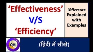 Effectiveness VS Efficiency – Difference explained with example [upl. by Sauder859]