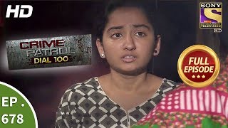 Crime Patrol Dial 100  Ep 678  Full Episode  27th December 2017 [upl. by Dotson]