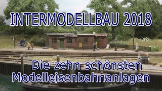 Intermodellbau 2018  Die schönsten Modelleisenbahnanlagen der ModellbauMesse in Dortmund [upl. by Mcspadden988]