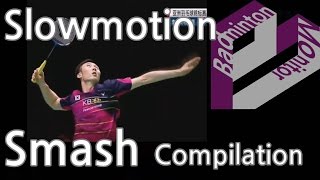 Slowmotion Smash CompilationFuHaifeng Ahsan LeeChngWei YYS LYD KKJ [upl. by Pleasant222]