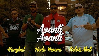 Reda Rwena  AVANTI AVANTI feat Hanybal x Celo amp Abdi prodVon PZY [upl. by Enale]