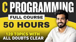 C Language Full Course in 50 HOURS with Practical Beginners to Advanced  2024 Edition [upl. by Notreve]