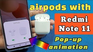 how to connect airpods with Xiaomi Redmi Note 11  get popup animation [upl. by Shepherd]