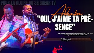 🎙OUI JAIME TA PRÉSENCE PLUS LYRICS ADORATUON PAST ATHOMS MBUMA PAST DAVIDJUNIOR DIAMBANZA [upl. by Mehalick]