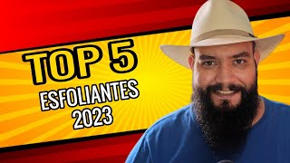 🌟TOP 5 ESFOLIANTES DE 2023 davidblackbeard esfoliante [upl. by Kirshbaum]