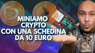 Come Guadagnare col Mining di Crypto a casa con ESP32 e Arduino [upl. by Anitsirhcairam]