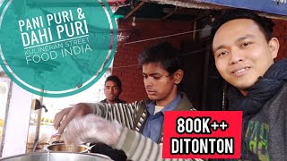 KULINER INDIA PANI PURI amp DAHI PURI 😀😋😋🇮🇳 2019 [upl. by Rosse]