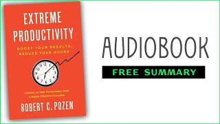 ⭐𝙀𝙭𝙩𝙧𝙚𝙢𝙚 𝙋𝙧𝙤𝙙𝙪𝙘𝙩𝙞𝙫𝙞𝙩𝙮  𝙍𝙤𝙗𝙚𝙧𝙩 𝘾 𝙋𝙤𝙯𝙚𝙣  Free Audiobook [upl. by Namhar]