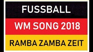 WM SONGS 2018 RUSSLAND  FanmeilenSongHymne  RAMBA ZAMBA [upl. by Eyatnod]