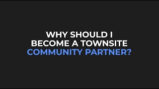 TownSite Detailed Community Partner Benefits FOR BUSINESS PROFESSIONAL PARTNERS [upl. by Thaine884]