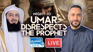 10 Umar disrespects the Prophet Muhammad saw  Sayed Ammar Nakshawani  Holy Ramadan 20241445 [upl. by Raynata611]