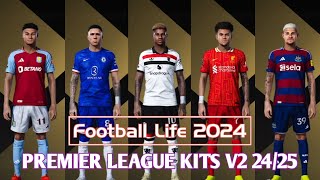 PREMIER LEAGUE KITS V2 SEASON 202425  PES 2021 amp FOOTBALL LIFE  PES MOD [upl. by Edie189]