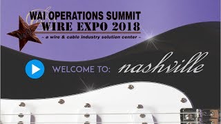 Welcome to Wire Expo 2018 [upl. by Leopoldine]