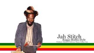 Jah Stitch  Ragga Muffin Style [upl. by Salmon]