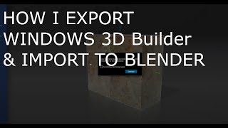 How to import windows 3d builder 3d object into blender [upl. by Wahl]