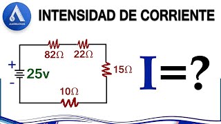 CIRCUITOS ELÉCTRICOS Intensidad De Corriente EJERCICIO [upl. by Esahc]