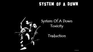 System Of A Down  Toxicity Traduction française [upl. by Yekim]