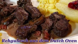 277 Klassiker Rehgulasch aus dem Dutch Oven [upl. by Kyre298]