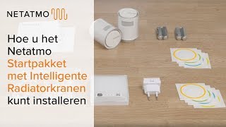 Netatmo Startpakket met Intelligente Radiatorkranen kunt installeren [upl. by Hsina]