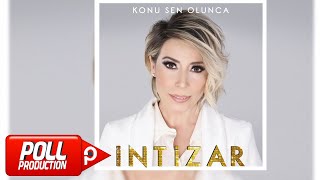 İntizar  Konu Sen Olunca  Full Albüm    Official Audio [upl. by Avrenim592]