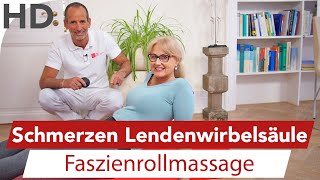 LWS Schmerzen Faszienrollmassage  Rückenschmerzen Rückenübungen Lendenwirbelsäule Faszienrolle [upl. by Feldman]