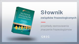 Słownik związków frazeologicznych [upl. by Carlene455]