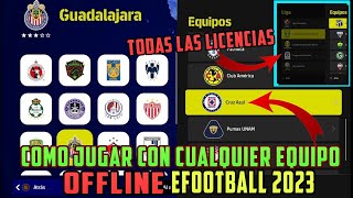 Cómo Jugar Offline eFootball 2023 con Cualquier Equipo  Todas Las Ligas Clubes y Selecciones [upl. by Ataner]