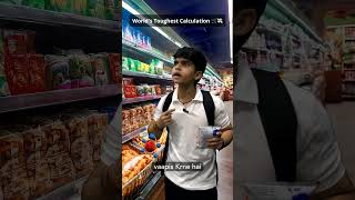 Worlds Toughest Calculation 🛒💸 shorts youtubeshorts funny [upl. by Tennaj]