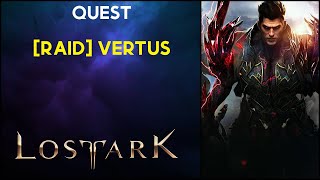 Raid Vertus  Quest  Lost Ark [upl. by Lambert]