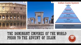 The Life of Muhammad ﷺ Part 1  Session 5 Why Study Seerah amp Roman Empire [upl. by Caraviello]